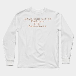 Save Our Cities Long Sleeve T-Shirt